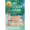 My Lucky Star: Texas Hill Country 1846