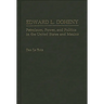 Edward L. Doheny: Petroleum, Power, and Politics in the United States and Mexico