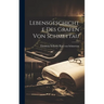 Lebensgeschichte Des Grafen Von Schmettau