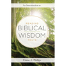 An Introduction to Reading Biblical Wisdom Texts