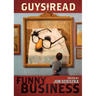 Guys Read: Funny Business