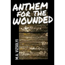 Anthem for the Wounded