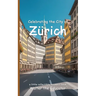 Celebrating the City of Zürich