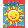 First Coloring Book: The Creative Toddler's First Coloring Book Ages 1-5: 60 Everyday Things and Animals to Color and Learn. For Toddlers a