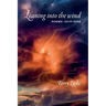 Leaning into the wind: Poems: 2019-2024