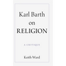 Karl Barth on Religion