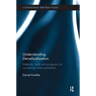 Understanding Deradicalization: Methods, Tools and Programs for Countering Violent Extremism