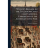Wilder's Brigade in the Tullahoma and Chattanooga Campaigns of the American Civil War
