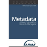 Metadata: A Basic Tutorial for Records Managers: An ARMA Standards Report