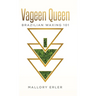 Vageen Queen: Brazilian waxing 101