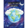 Does The Earth Dream
