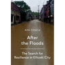 After the Floods: The Search for Resilience in Ellicott City