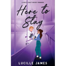 Here To Stay