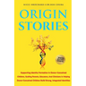 Origin Stories: Supporting Identity Formation in Donor-Conceived Children, Guiding parents, Educators, and Clinicians in Helping Donor-conceived Child