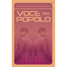 Voce del Popolo: Mussolini as Revealed in His Political Speeches