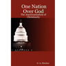 One Nation Over God: The Americanization of Christianity