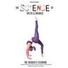 The Science of Splits and Bridges: The Bender's Textbook