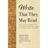 Write That They May Read: Studies in Literacy and Textualization in the Ancient Near East and in the Hebrew Scriptures: Essays in Honour of Prof