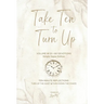 Take Ten to Turn Up - Simply Sepia Edition: Ten Minute Reflections Turn Up the Quiet Turn Down the Chaos