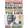 Defining Moments in Black History: Reading Between the Lies