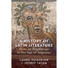 A History of Latin Literature from its Beginnings to the Age of Augustus