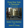 From New York to Vancouver: Stories on the Fly