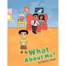 What About Me?