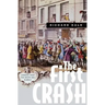The First Crash: Lessons from the South Sea Bubble