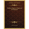 Chaldean Magic its Origin and Development