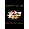 Life In Exile: A Journey Home: 50 Years of Music from the band Exile