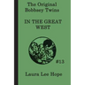 The Bobbsey Twins In the Great West