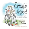 Erica's Tripod: A Book about a Girl with Muscular Dystrophy