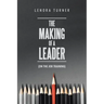 The Making of a Leader: (On the Job Training)