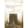Homeless Come Home: An Advocate, the Riverbank, and Murder in Topeka, Kansas