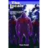 The Locals: A Contemporary Investigation of the Bigfoot/Sasquatch Phenomenon