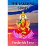 The Lakshmi Series