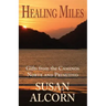 Healing Miles: Gifts from the Caminos Norte and Primitivo