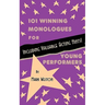 101 Winning Monologues for Young Performers