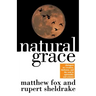 Natural Grace: Dialogues on Creation, Darkness, and the Soul in Spirituality and Science