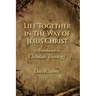 Life Together in the Way of Jesus Christ