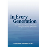 In Every Generation: Six Pathways to Personal Freedom Using the Themes of Passover
