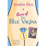 Curse of The Blue Vagina and Other Stories