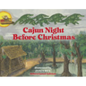 Cajun Night Before Christmas(r) (Abbreviated Board Book)