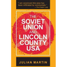 The Soviet Union and Lincoln County USA
