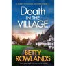 Death in the Village: A totally gripping British cozy murder mystery