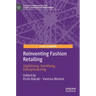 Reinventing Fashion Retailing: Digitalising, Gamifying, Entrepreneuring