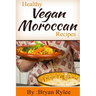 Healthy Vegan Moroccan recipes