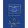 Rape as a Weapon of War: Accountability for Sexual Violence in Conflict - War College Series