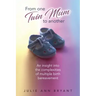 From One Twin Mum to Another: An insight into the complexities of multiple birth bereavement