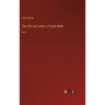 The Life and Letters of Hugh Miller: Vol. I
